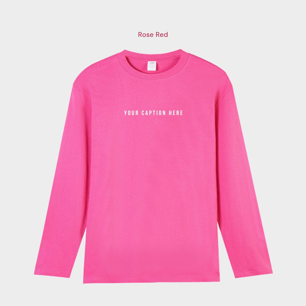 Custom Caption - Long Sleeve T-Shirt